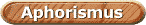 Aphorismus 1